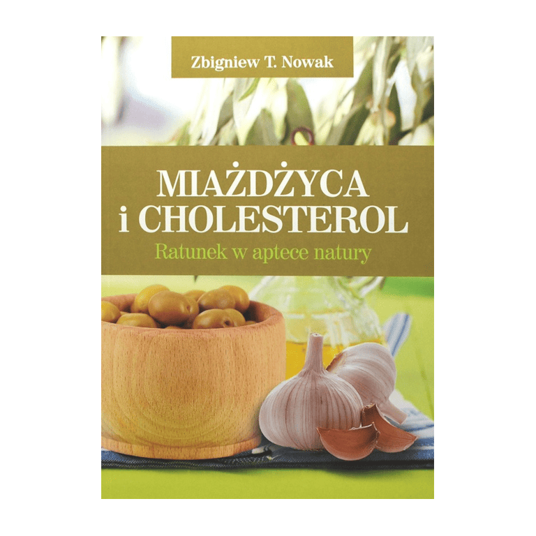 Miazdzyca-i-cholesterol-Ratunek-w-aptece-natury-Zbigniew-T-Nowak-Wydawnictwo-Fundacja-Nasza-Przyszlosc Miażdżyca i cholesterol. Ratunek w aptece natury Zbigniew T. Nowak - obrazek 1