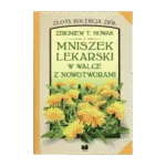 Mniszek lekarski w walce z nowotworami - Zbigniew T. Nowak
