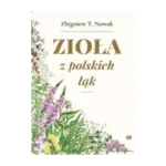 Zioła z polskich łąk - Zbigniew T. Nowak