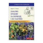 Ziołowe sposoby na depresję i zły nastrój - Zbigniew T. Nowak