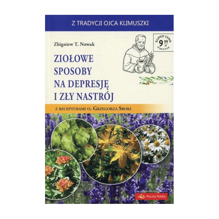 ziołowe sposoby na depresję i zły nastrój Ziołowe sposoby na depresję i zły nastrój - Zbigniew T. Nowak - obrazek 1